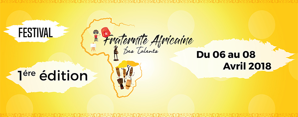 festival du 6 au 8 avril 2018 fraternite africaine des talents a el jadida